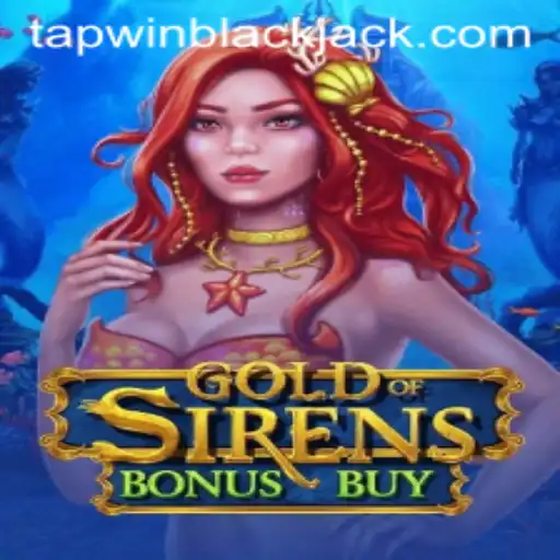 Dive into GoldofSirensBonusBuy with Tapwin